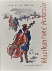 kniha Muzikantské řemeslo krkonošské putování za písničkou a lidovou vyprávěnkou, Lidová demokracie 1964