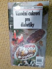 kniha Vánoční cukroví pro diabetiky recepty, Sdružení MAC 1998