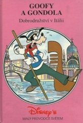 kniha Goofy a gondola dobrodružství v Itálii, Egmont 1995