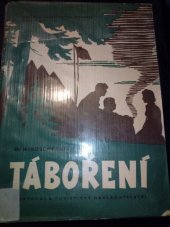 kniha Táboření Příručka pro táboření, organisaci a vedení táborů, Sportovní a turistické nakladatelství 1957