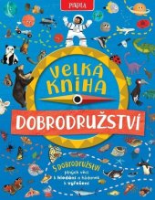 kniha Velká kniha dobrodružství, Pikola 2023
