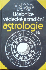 kniha Učebnice vědecké a tradiční astrologie se vzorovou interpretací 25 horoskopů, Ivo Železný 1994