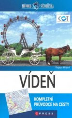 kniha Vídeň [kompletní průvodce na cesty], CPress 2009