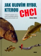 kniha Jak ulovím rybu, kterou chci nejlepší taktiky lovu osmi nejoblíbenějších domácích druhů ryb, Víkend  2004
