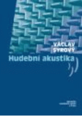 kniha Hudební akustika, Akademie múzických umění 2008