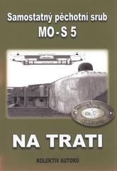kniha Samostatný pěchotní srub MO-S 5 "Na trati", Fortbooks 2010