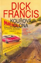 kniha Kouřová clona detektivní příběh z dostihového prostředí, Olympia 2003