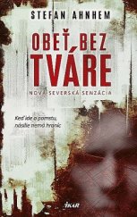 kniha Obeť bez tváre Keď idé o pomstu násilí a nemá hraníc, Ikar 2017