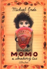 kniha Děvčátko Momo a ukradený čas pohádkový román, Albatros 2005