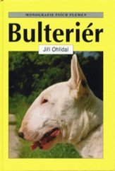 kniha Bulteriér,  Ottovo nakladatelství - Cesty 1996