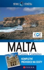 kniha Malta, Gozo, Comino [kompletní průvodce na cesty], CPress 2009
