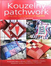 kniha Kouzelný patchwork - Více než 100 originálních doplňků, Euromedia 2014