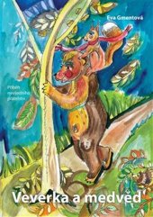 kniha Veverka a medvěd příběh nevšedního přátelství, Knihy Radosti 2020