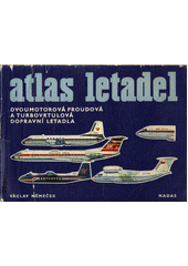 kniha Atlas letadel Dvoumotorová proudová a turbovrtulová dopravní letadla, Nadas 1981