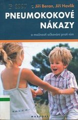 kniha Pneumokokové nákazy a možnosti očkování proti nim, Maxdorf 2006