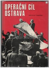 kniha Operační cíl Ostrava, Profil 1973