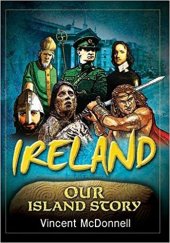 kniha Ireland Our Island Story, The Collins Press 2011