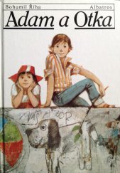 kniha Adam a Otka Pro čtenáře od 7 let : Četba pro žáky zákl. škol, Albatros 1987