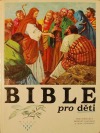 kniha Bible pro děti, Mladé letá 1991