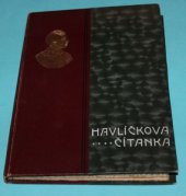 kniha Havlíčkova čítanka K padesátiletému výročí úmrtí národního mučeníka Karla Havlíčka Borovského, Radoušek 1906