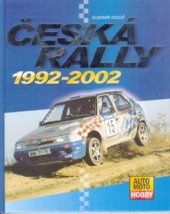 kniha Česká rallye 1992-2002, CPress 2003