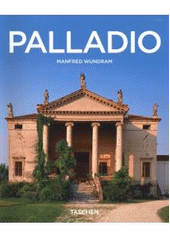 kniha Andrea Palladio 1508-1580 : pravidla harmonie, Slovart 2009