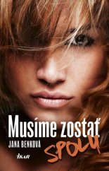 kniha Musíme zostať spolu, Ikar 2017