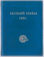 kniha Kalendář Kováka 1961, Práce 1961