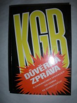 kniha KGB důvěrná zpráva o zahraničních operacích od Lenina do Gorbačova = KGB : The Inside Story of its Foreign Operations from Lenin to Gorbachev, East Art Agency Publishers 1994