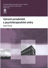 kniha Vybrané poradenské a psychoterapeutické směry, Ostravská univerzita v Ostravě 2009
