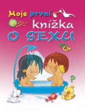 kniha Moje první knížka o sexu, Ottovo nakladatelství 2009