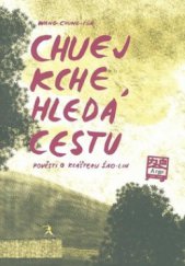 kniha Chuej Kche hledá cestu pověsti o klášteru Šao-lin, Argo 2009