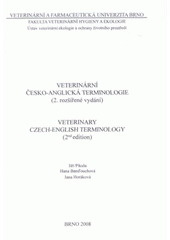 kniha Veterinární anglicko-česká terminologie = Veterinary English-Czech terminology ; Veterinární česko-anglická terminologie = Veterinary Czech-English terminology, Veterinární a farmaceutická univerzita Brno 2008