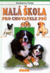 kniha Malá škola pro chovatele psů, Dona 2000