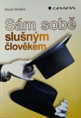 kniha Sám sobě slušným člověkem, Grada 1999