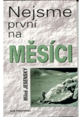 kniha Nejsme první na Měsíci, AOS  2002