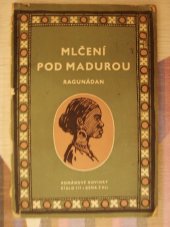 kniha Mlčení pod Madurou, Práce 1957