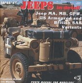 kniha WWII Jeeps in detail Willys MA/MB, Ford GPW, US Armoured MB, WWII SAS Variants and 1/4 - ton Trailer : photo manual for modelers, RAK 2003