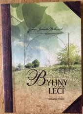 kniha Byliny Léčí  V. upravené vydání, Walker reklama s.r.o. 2016