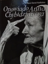 kniha Opowiado Anna Chybidziurova, Ducatus Teschinensis 2018
