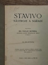 kniha Stavivo nástroje a nářadí, Šolc a Šimáček 1926