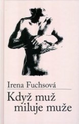 kniha Když muž miluje muže, Beskydy 2009