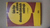 kniha Údržba a ostření dřevoobráběcích nástrojů, SNTL 1980