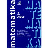 kniha Matematika pro střední odborné školy a studijní obory středních odborných učilišť 2. část, Prometheus 2008