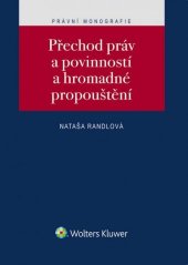kniha Přechod práv a povinností a hromadné propouštění, Wolters Kluwer 2016