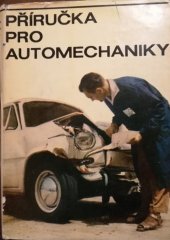 kniha Příručka pro automechaniky, SNTL 1969