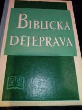 kniha Biblická dějeprava, Ústřední církevní nakladatelství 1970