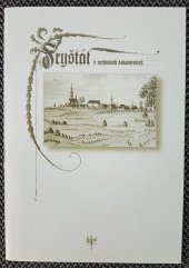 kniha Fryštát v archivních dokumentech, Státní okresní archiv Karviná 1998