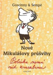 kniha Nové Mikulášovy průšvihy. 2, - Polívka nemá rád zmrzlinu, Albatros 2008