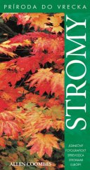 kniha Stromy Jedinečný fotografický sprievodca stromami Európy, Slovart 2012